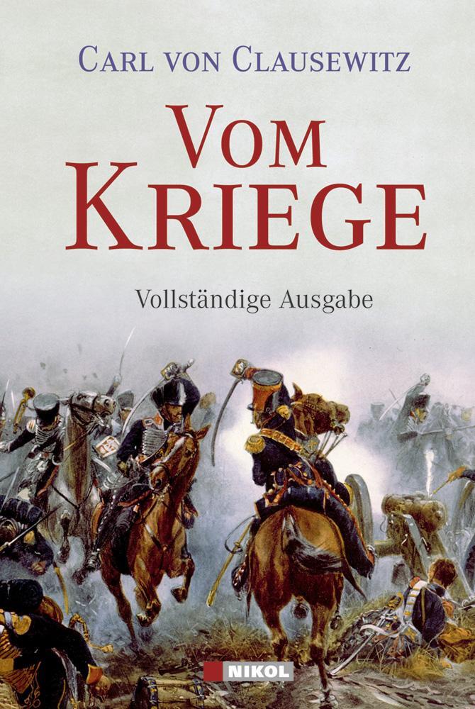 Cover: 9783868200010 | Vom Kriege | vollständige Ausgabe | Carl von Clausewitz | Buch | 2008