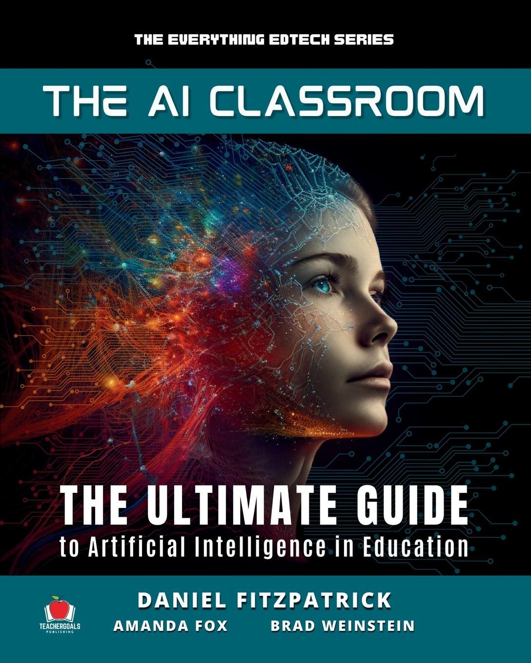 Cover: 9781959419112 | The AI Classroom | Dan Fitzpatrick (u. a.) | Taschenbuch | Paperback