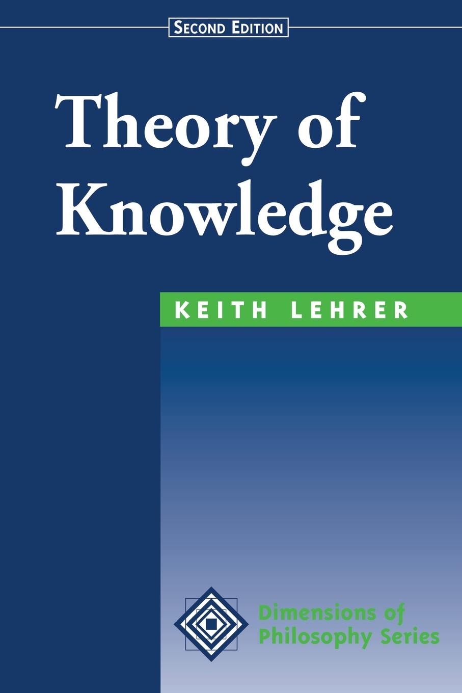 Cover: 9780813390536 | Theory Of Knowledge | Second Edition | Keith Lehrer | Taschenbuch