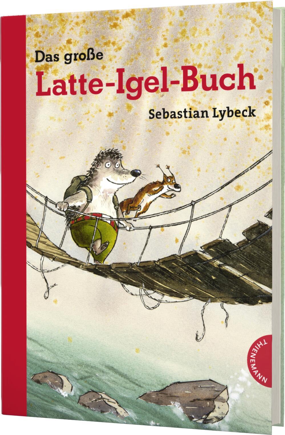 Cover: 9783522183864 | Latte Igel: Das große Latte-Igel-Buch | Sebastian Lybeck | Buch | 2014