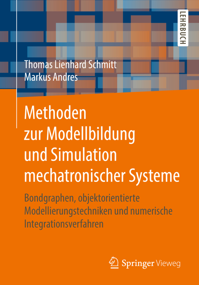 Cover: 9783658250881 | Methoden zur Modellbildung und Simulation mechatronischer Systeme