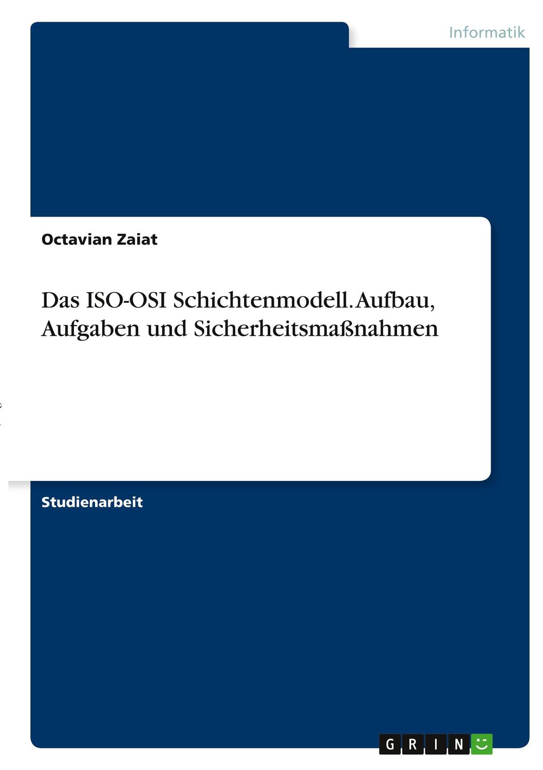 Cover: 9783346376510 | Das ISO-OSI Schichtenmodell. Aufbau, Aufgaben und Sicherheitsmaßnahmen