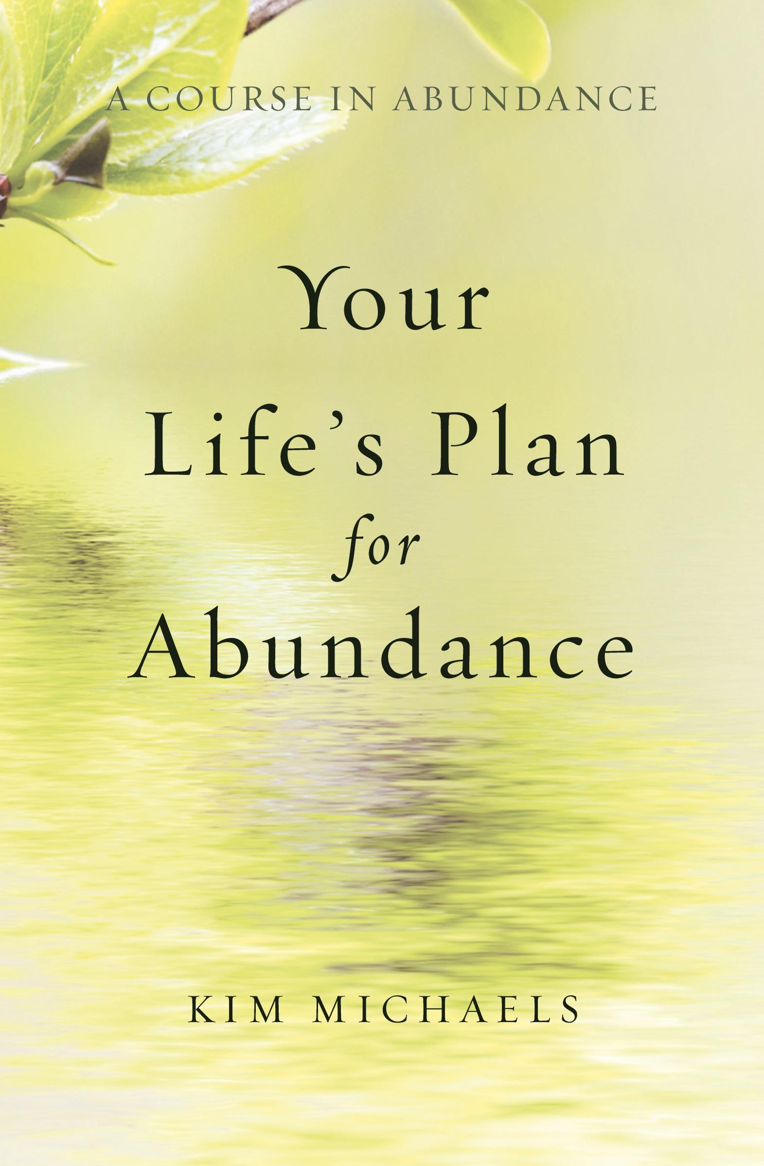 Cover: 9789949518593 | A Course in Abundance | Your Life's Plan for Abundance | Kim Michaels