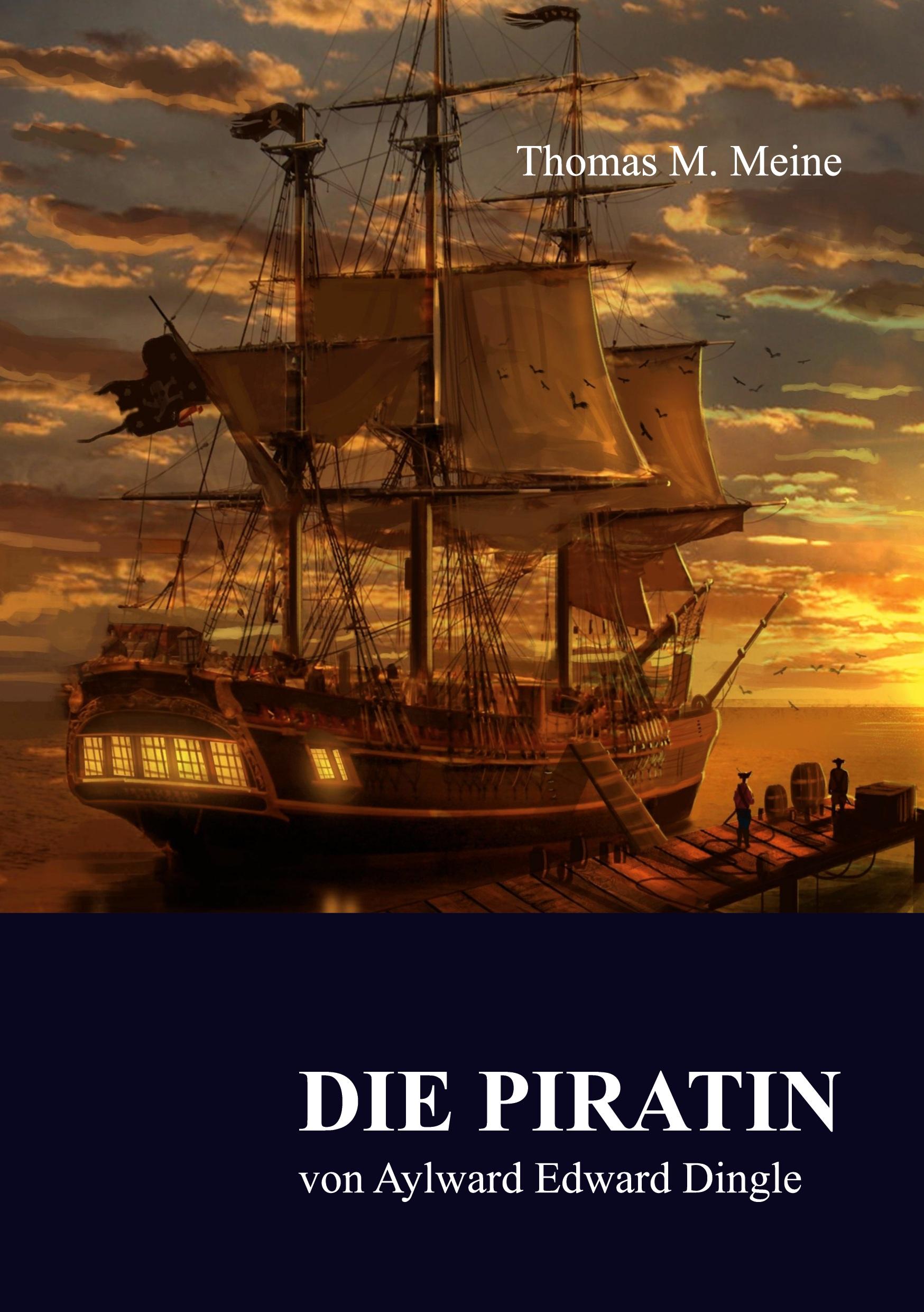 Cover: 9783756843916 | Die Piratin | Aylward Edward Dingle | Taschenbuch | Paperback | 300 S.