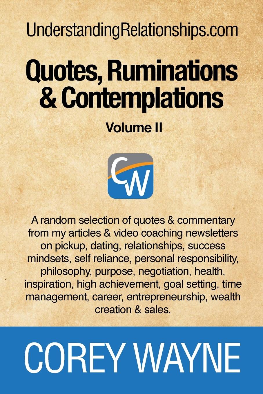 Cover: 9781458383983 | Quotes, Ruminations &amp; Contemplations - Volume II | Corey Wayne | Buch