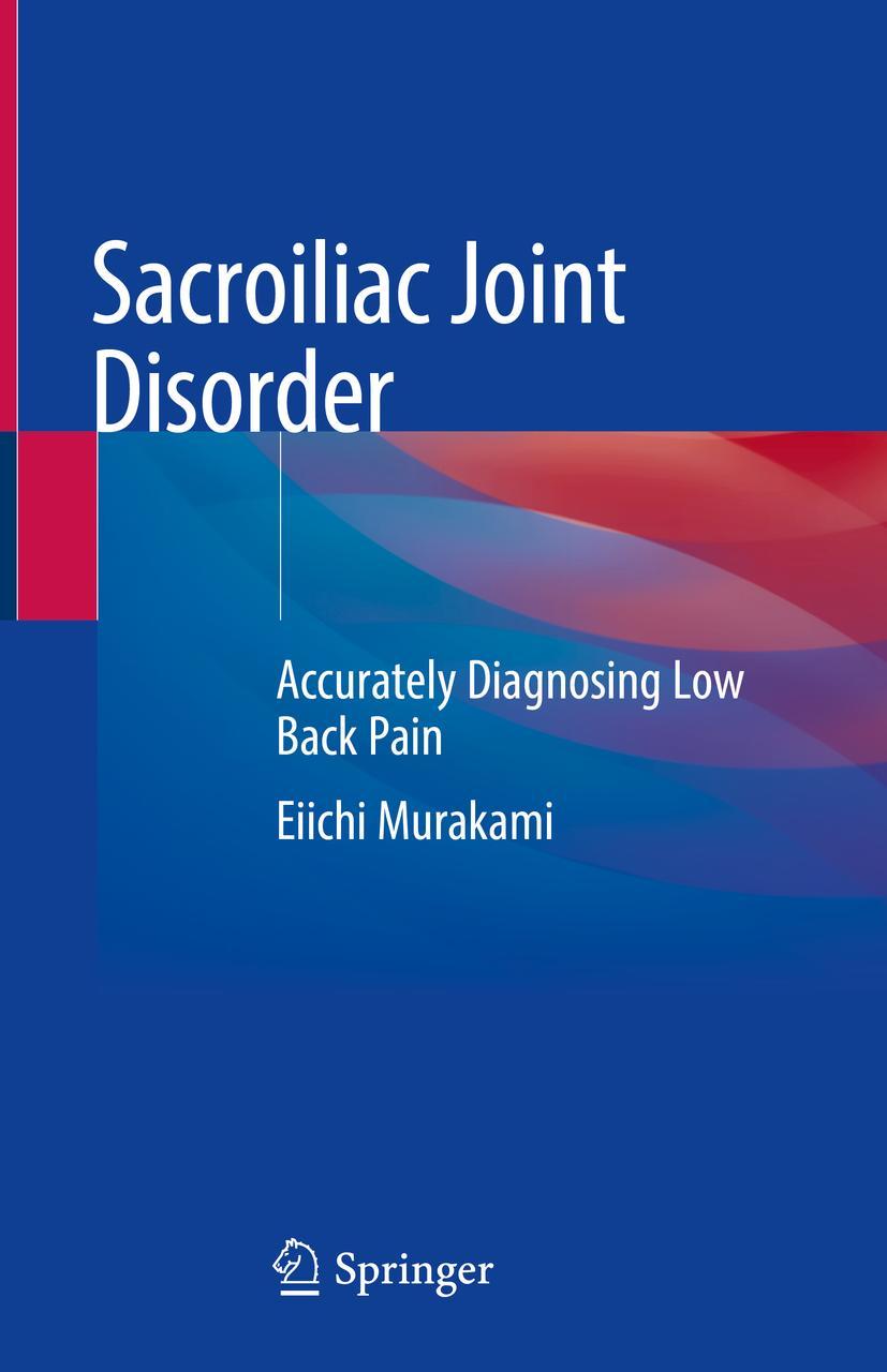 Cover: 9789811318061 | Sacroiliac Joint Disorder | Accurately Diagnosing Low Back Pain | Buch