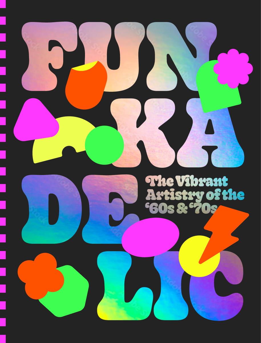 Cover: 9789887684459 | Funkadelic: The Vibrant Artistry of the '70s | Victionary | Buch