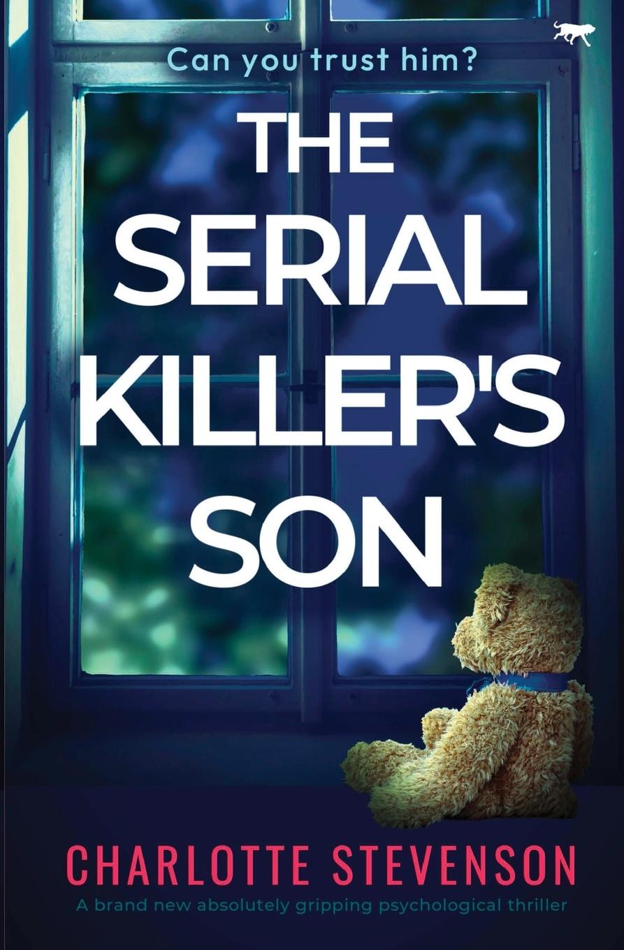 Cover: 9781916978065 | The Serial Killer's Son | Charlotte Stevenson | Taschenbuch | Englisch