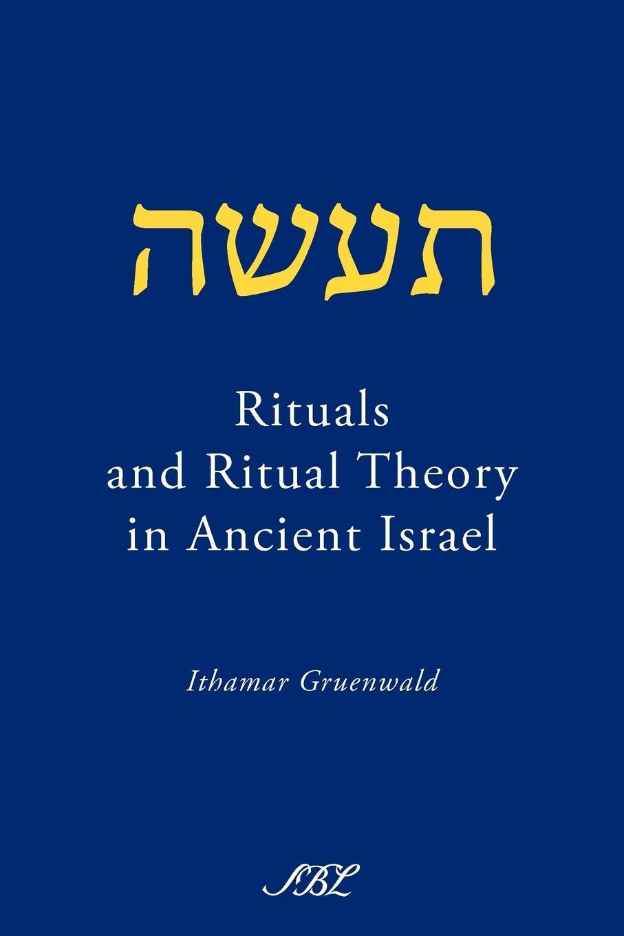 Cover: 9781589834989 | Rituals and Ritual Theory in Ancient Israel | Ithamar Gruenwald | Buch