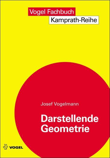 Cover: 9783834331830 | Darstellende Geometrie | Josef Vogelmann | Taschenbuch | 124 S. | 2010