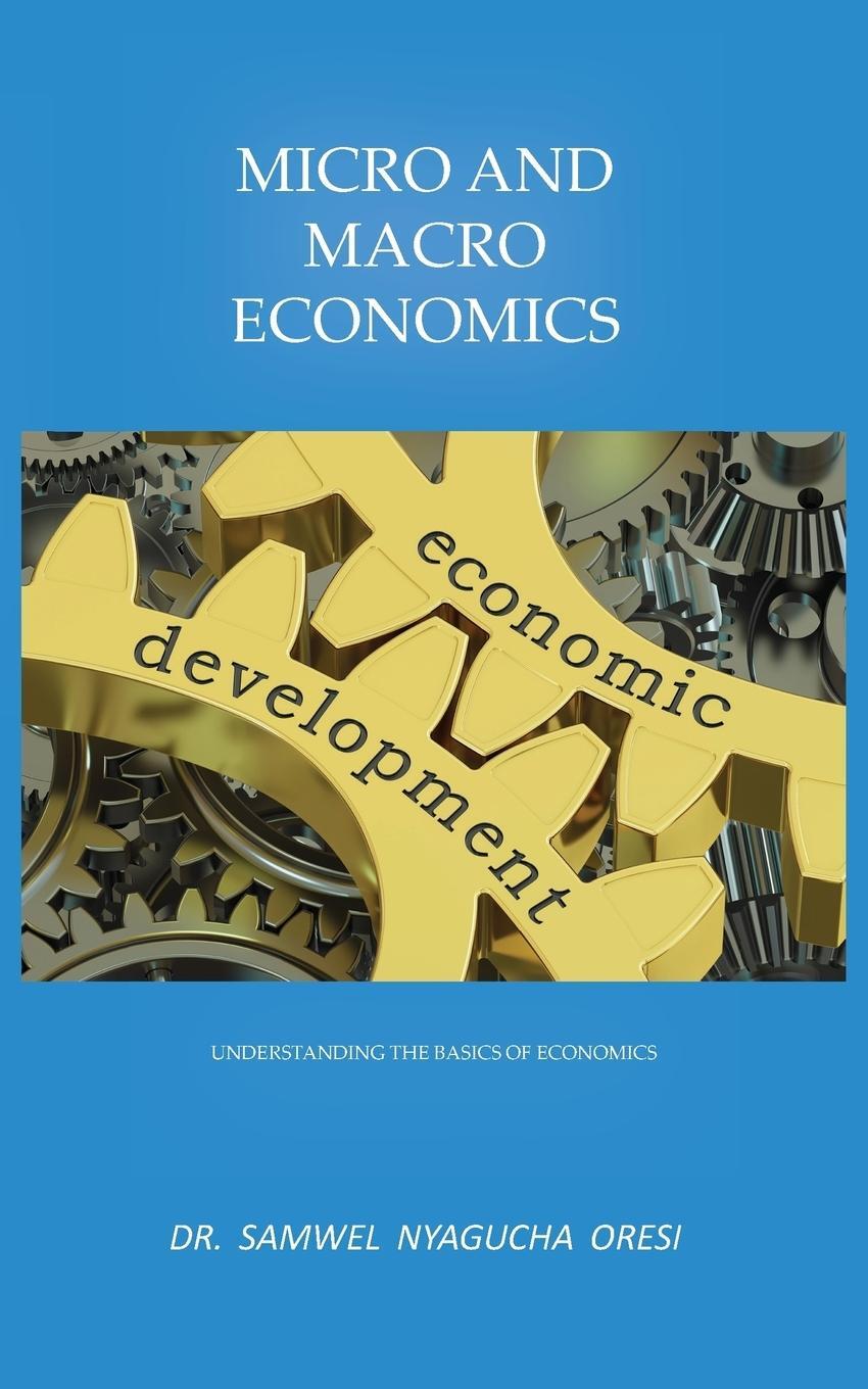 Cover: 9781789553888 | Micro and Macro Economics | Understanding the Basics of Economics