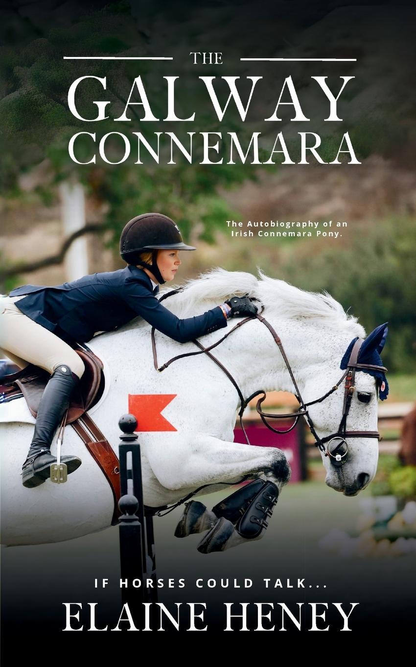 Cover: 9781915542908 | The Galway Connemara The Autobiography of an Irish Connemara Pony....