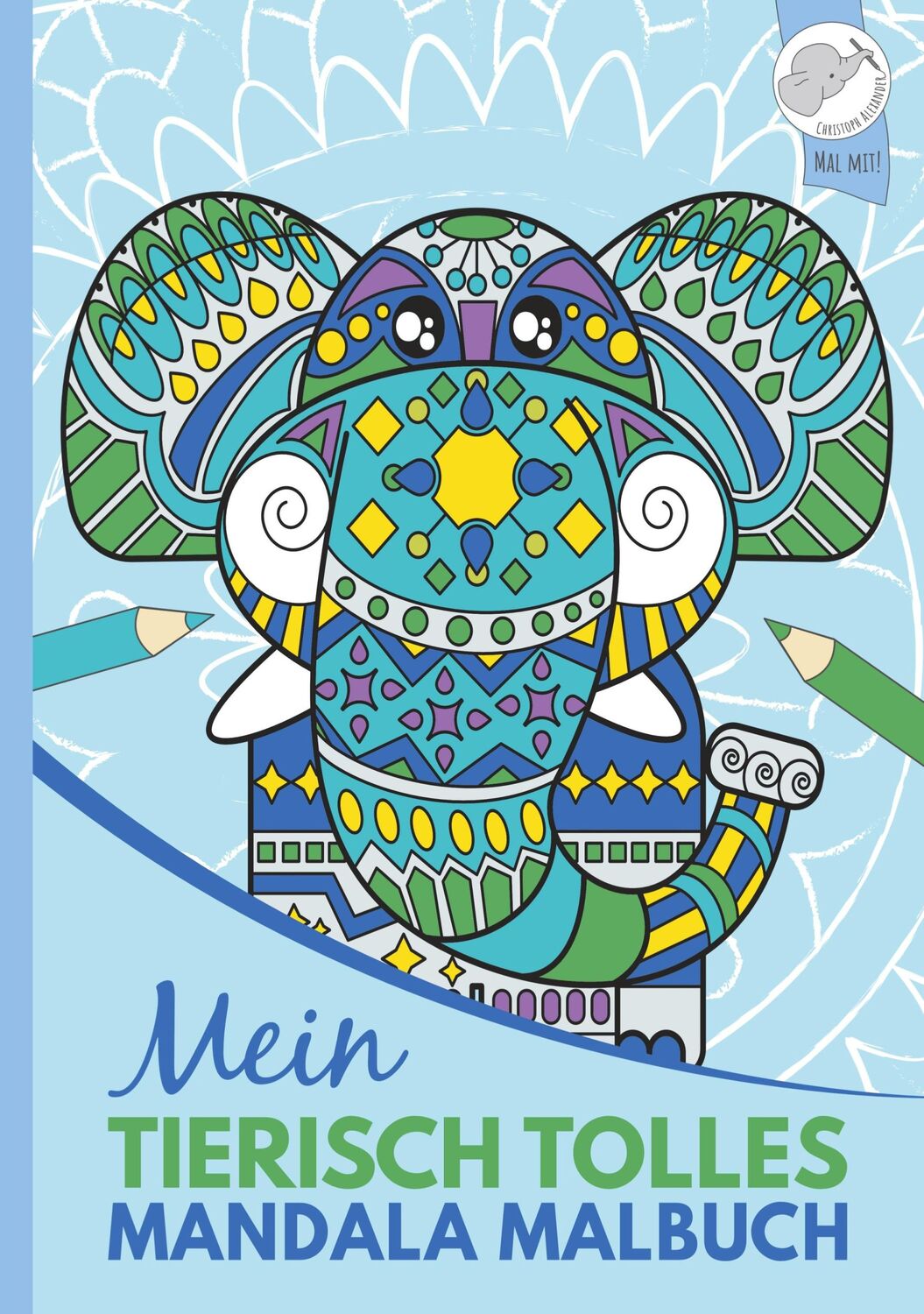 Cover: 9783903941182 | Mein tierisch tolles Mandala Malbuch | Christoph Alexander | Buch