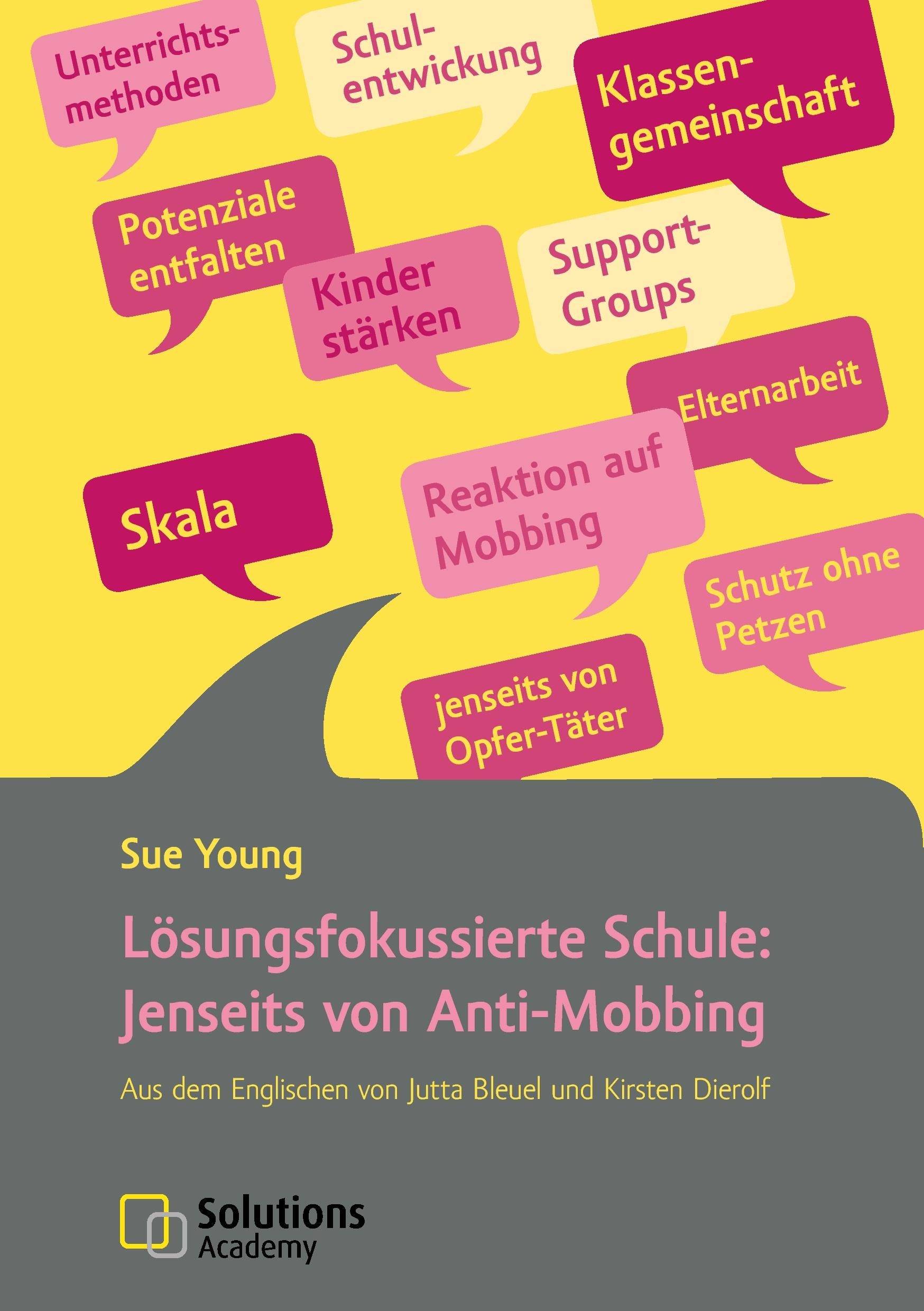 Cover: 9783944293042 | Lösungsfokussierte Schule: Jenseits von Anti-Mobbing | Sue Young