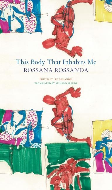 Cover: 9780857429032 | This Body That Inhabits Me | Rossana Rossanda | Buch | Gebunden | 2022