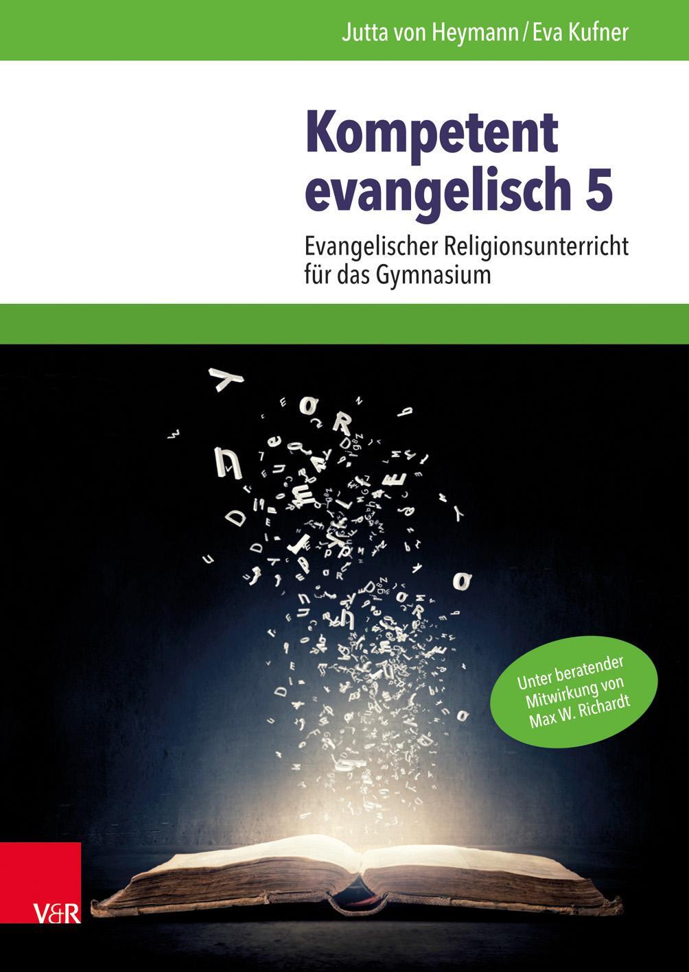 Cover: 9783525773055 | Kompetent evangelisch 5 | Jutta von/Kufner, Eva Heymann | Taschenbuch