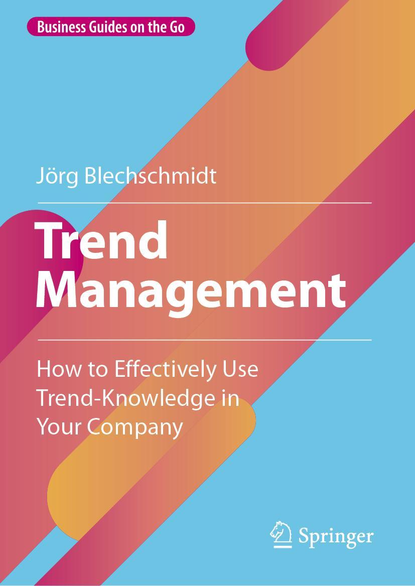 Cover: 9783662647028 | Trend Management | Jörg Blechschmidt | Buch | x | Englisch | 2022