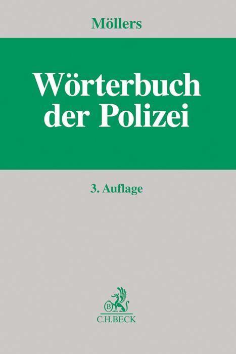 Cover: 9783406719332 | Wörterbuch der Polizei | Martin H. W. Möllers | Buch | IX | Deutsch