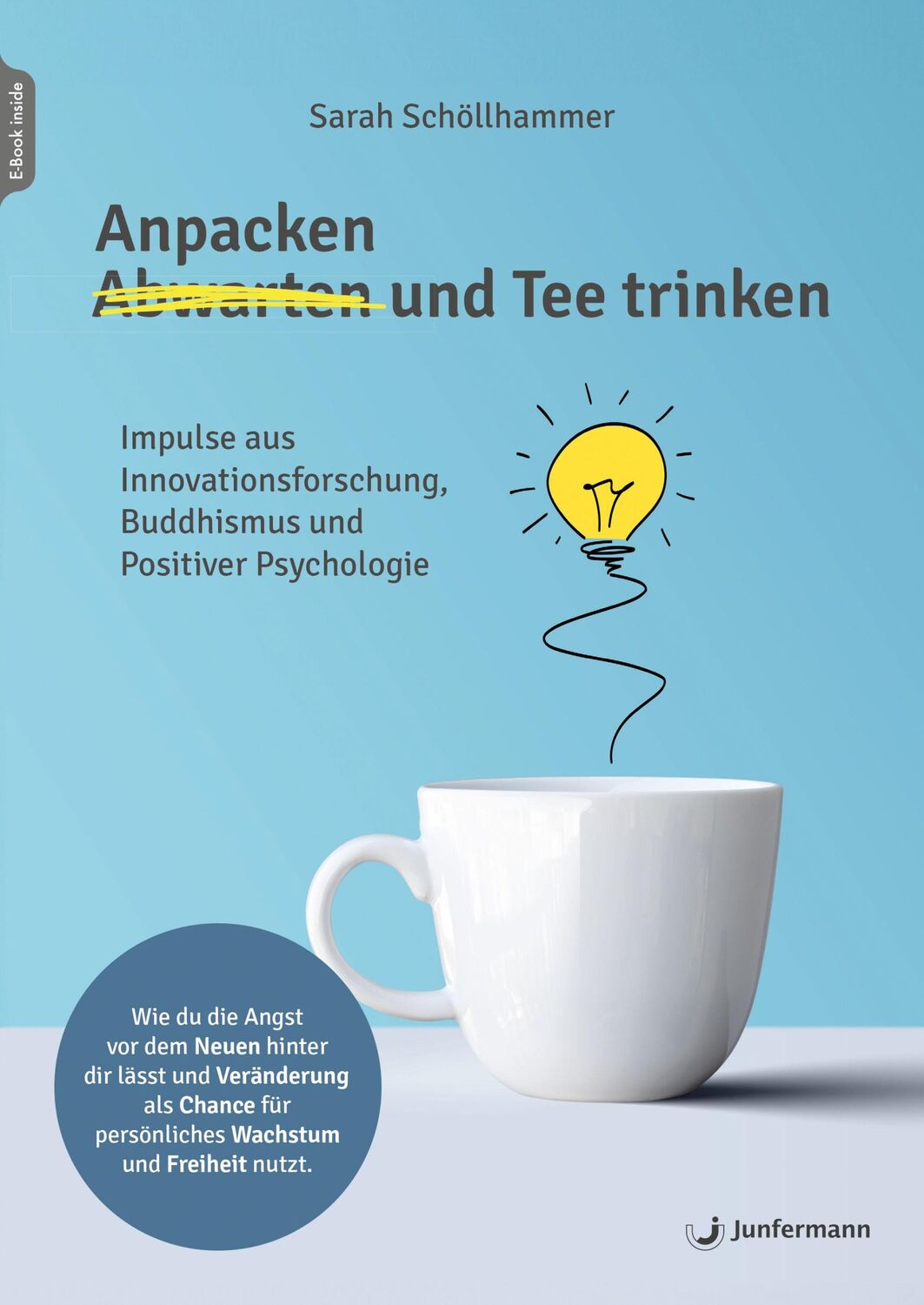 Cover: 9783749505906 | Anpacken und Tee trinken | Sarah Schöllhammer | Taschenbuch | 224 S.