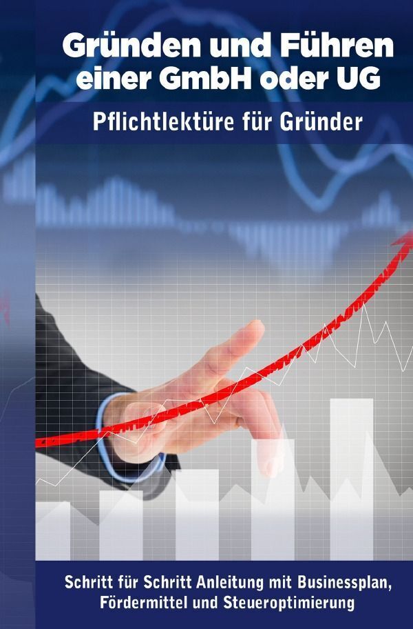 Cover: 9783758420238 | Gründen und Führen einer GmbH oder UG | Was Gründer wissen müssen. DE