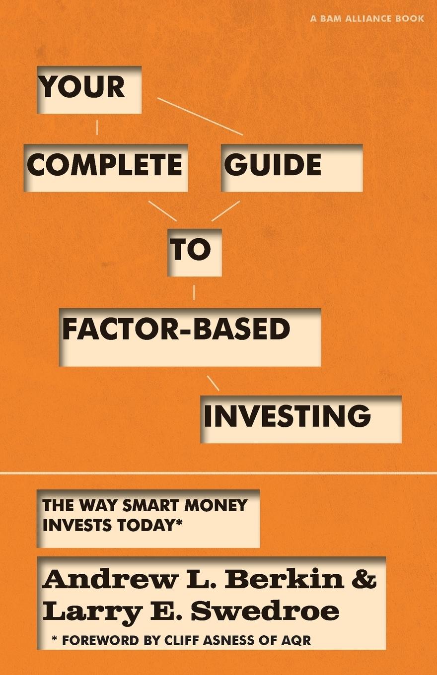 Cover: 9780692783658 | Your Complete Guide to Factor-Based Investing | Berkin (u. a.) | Buch