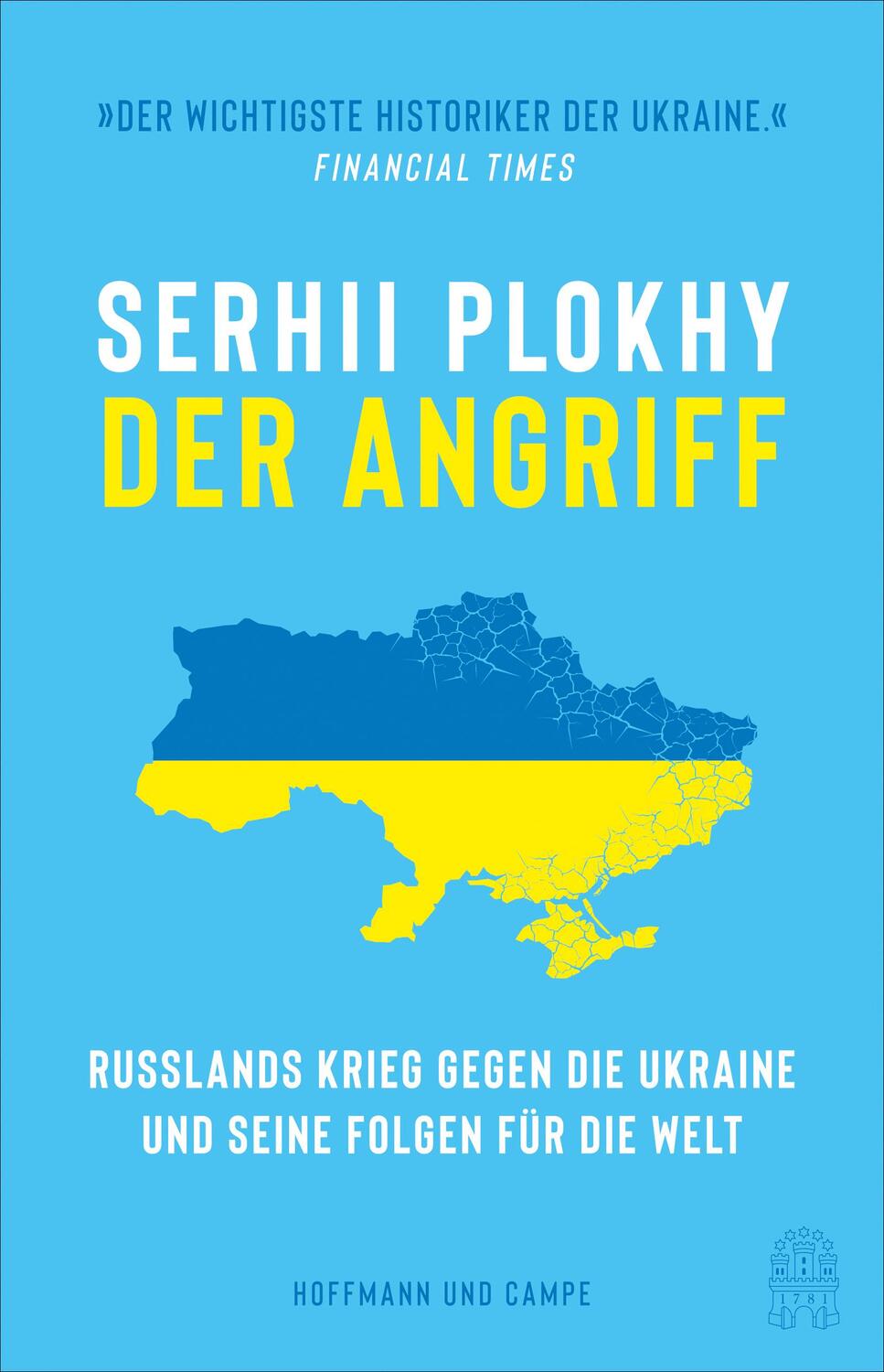 Cover: 9783455015881 | Der Angriff | Serhii Plokhy | Buch | 496 S. | Deutsch | 2023