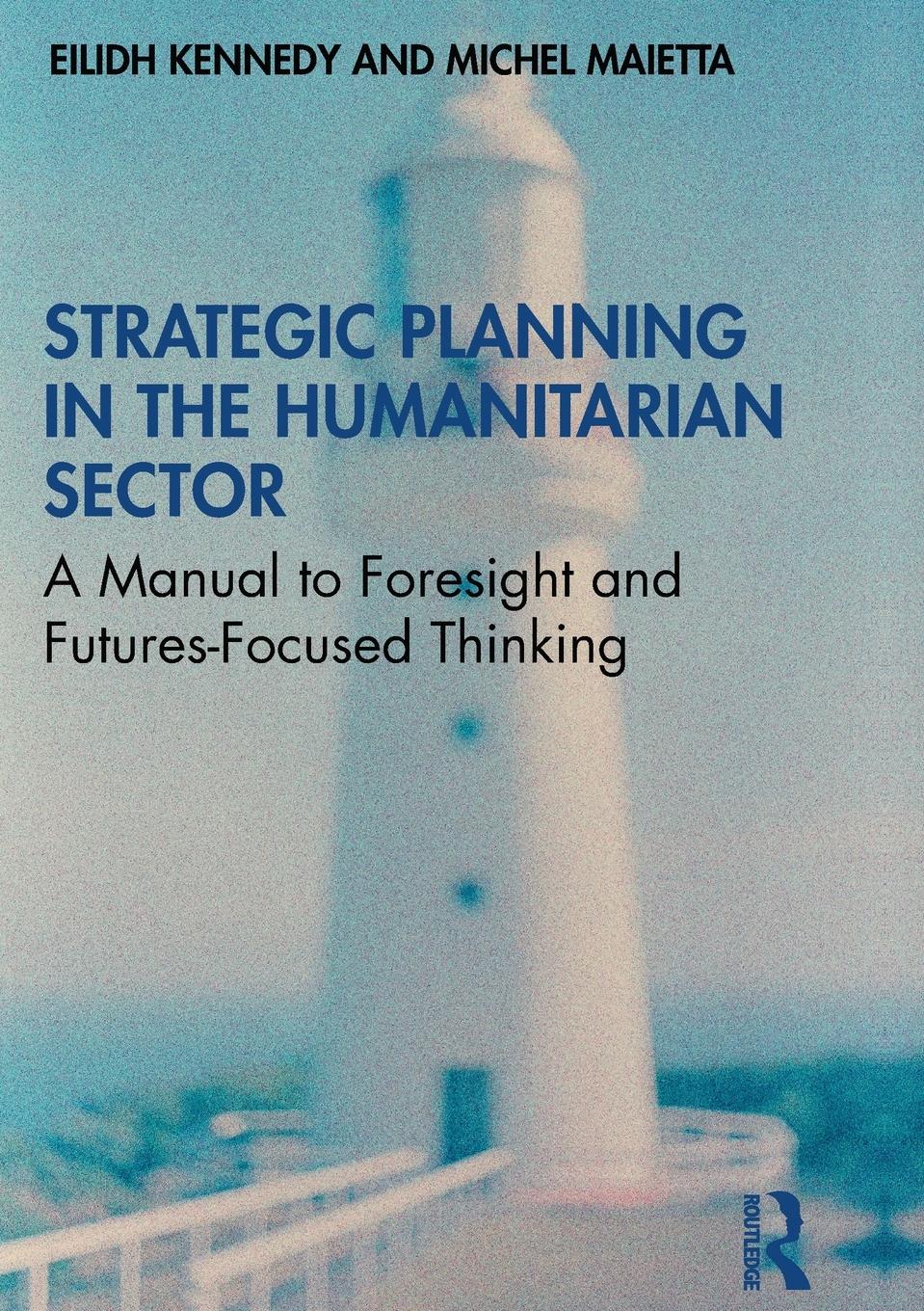 Cover: 9780367556969 | Strategic Planning in the Humanitarian Sector | Eilidh Kennedy (u. a.)