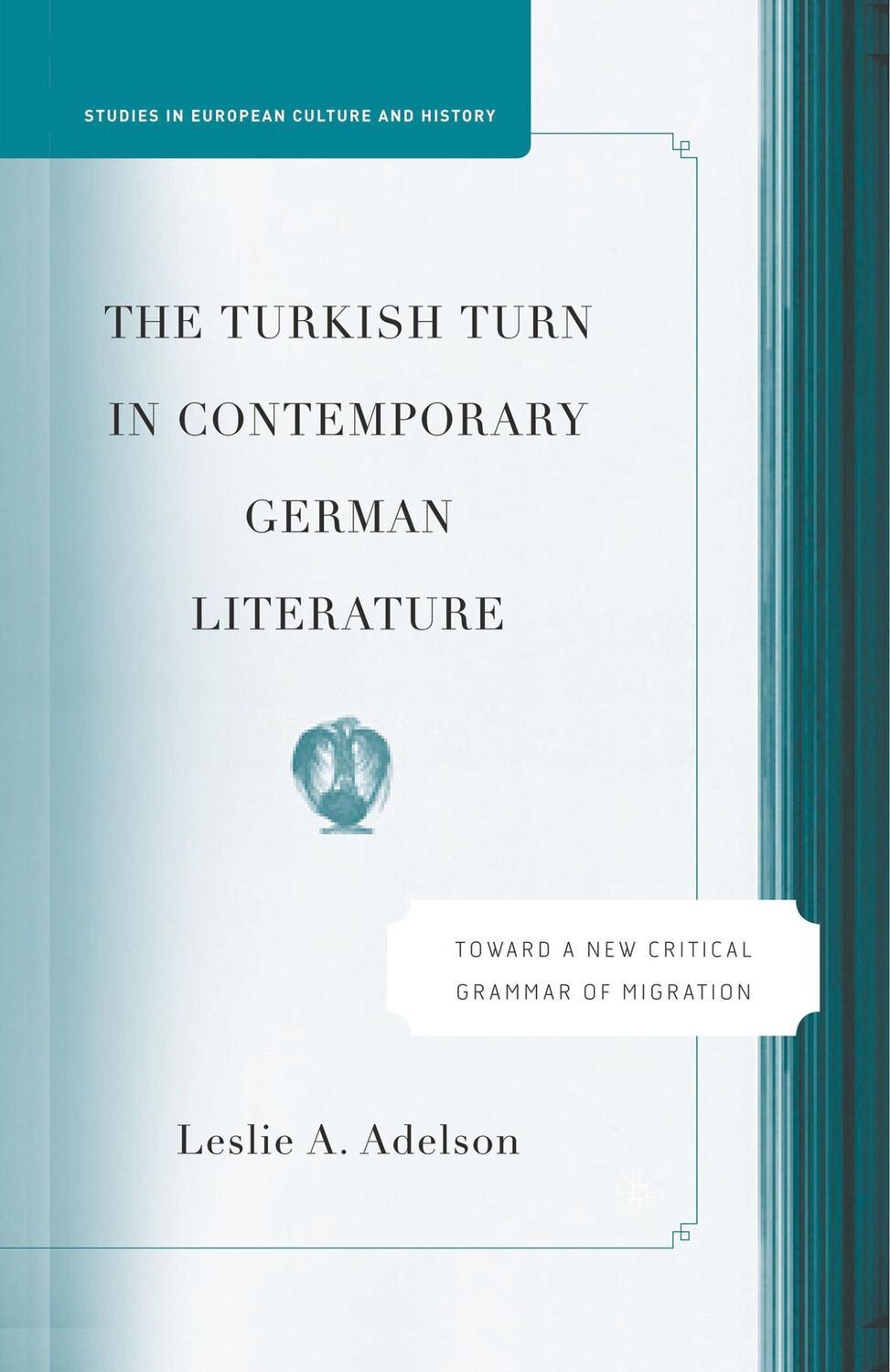 Cover: 9781349531097 | The Turkish Turn in Contemporary German Literature | L. Adelson | Buch