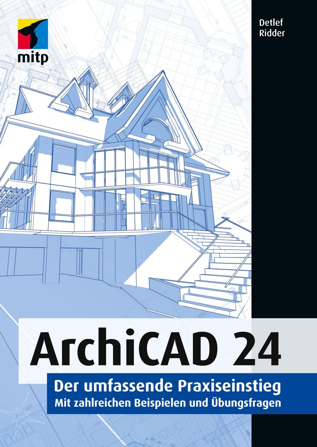 Cover: 9783747502280 | ArchiCAD 24 | Der umfassende Praxiseinstieg | Detlef Ridder | Buch