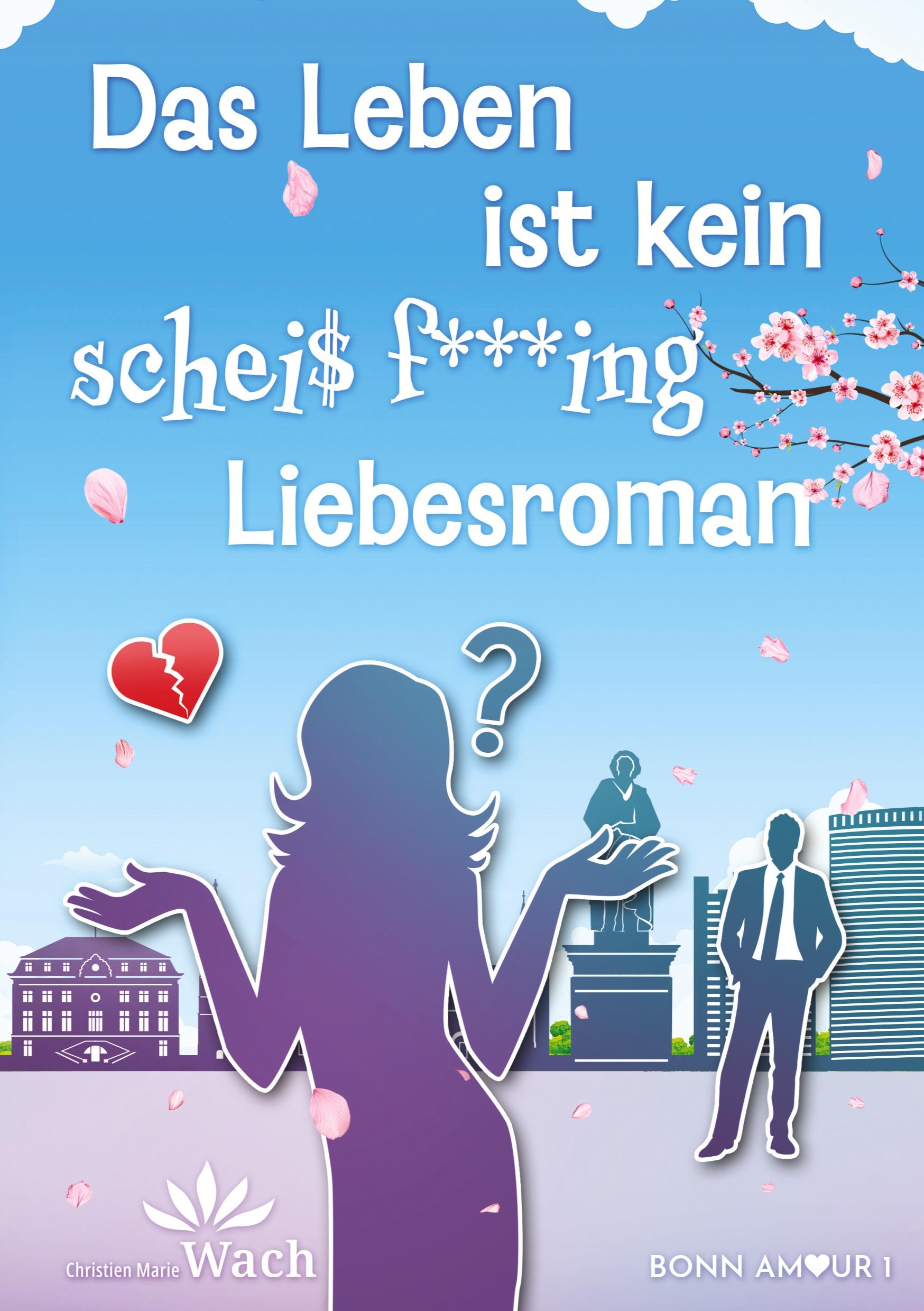 Cover: 9783384018496 | Das Leben ist kein scheiß fucking Liebesroman Eine spritzige,...