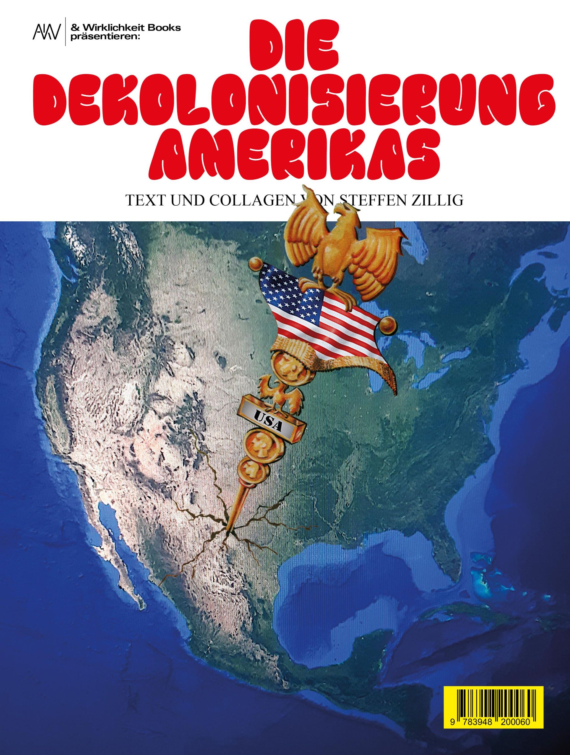 Cover: 9783948200060 | Die Dekolonisierung Amerikas | Steffen Zillig | Taschenbuch | 32 S.