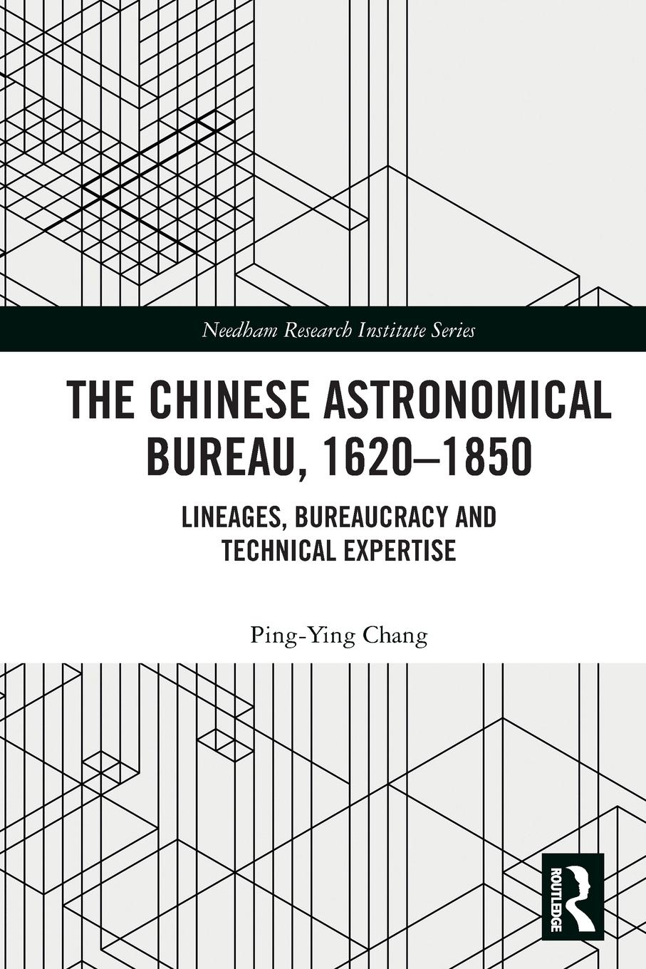 Cover: 9781032354903 | The Chinese Astronomical Bureau, 1620-1850 | Ping-Ying Chang | Buch