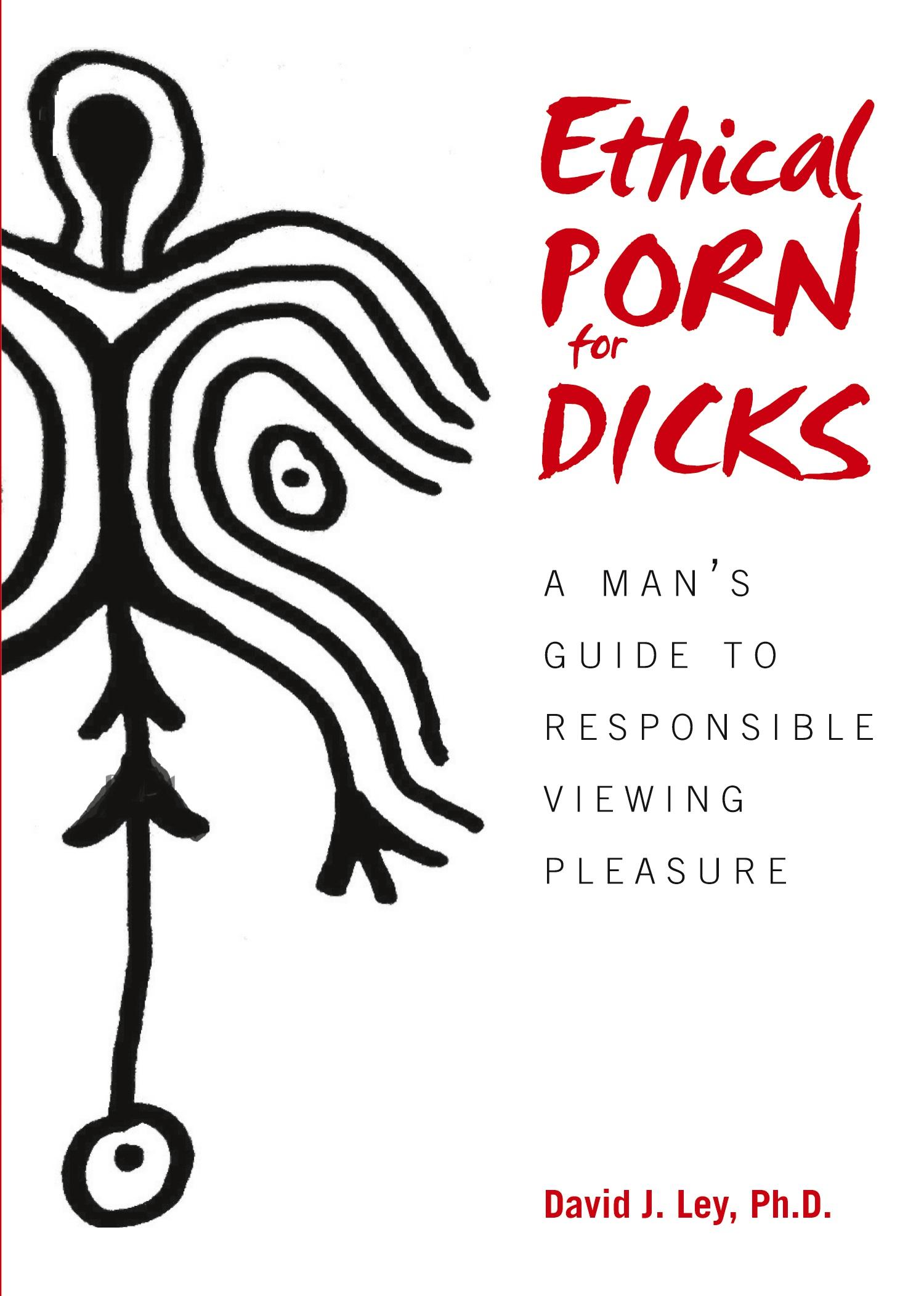 Cover: 9780578926421 | Ethical Porn for Dicks | David J. Ley | Taschenbuch | Englisch | 2021