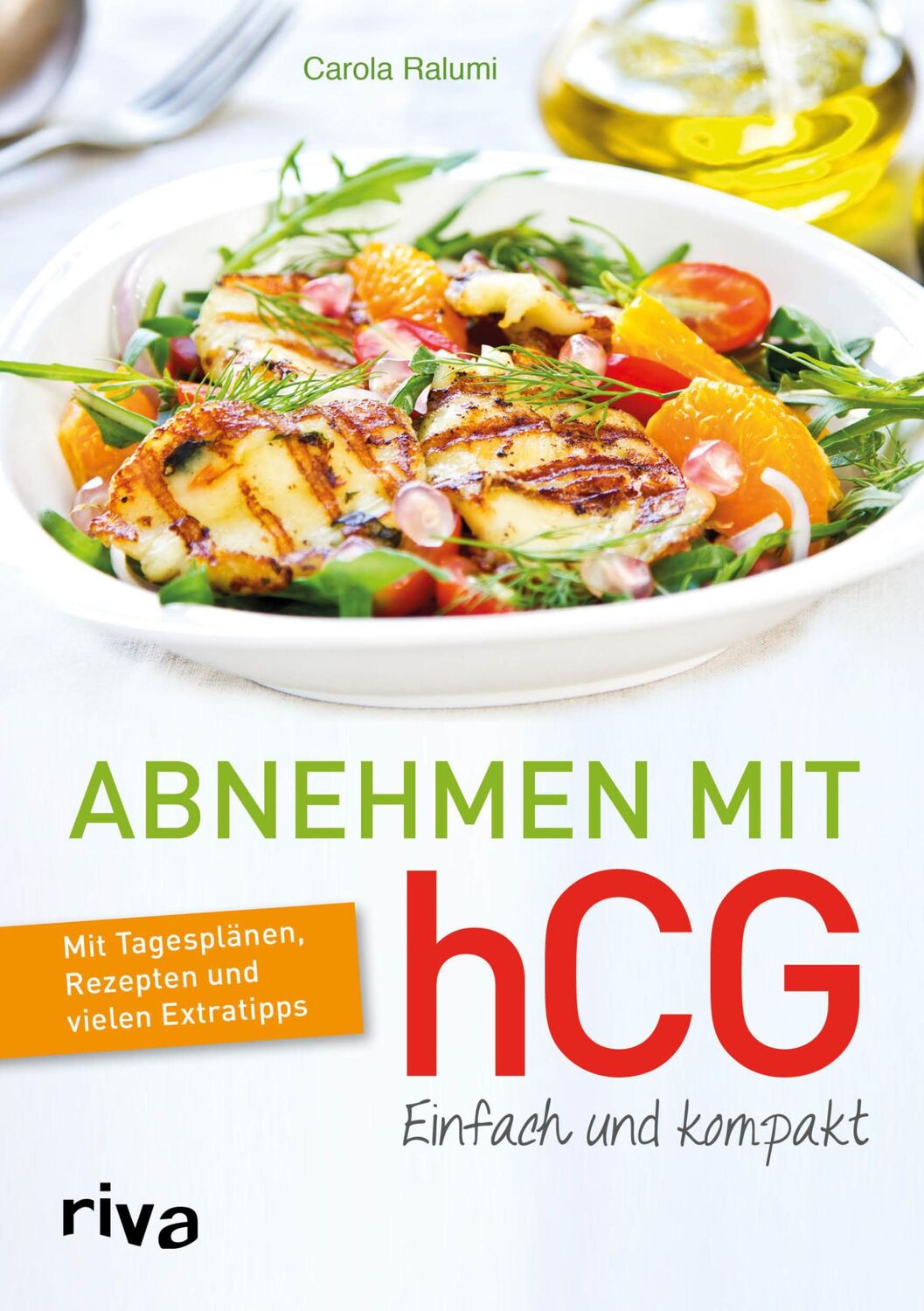 Cover: 9783868836844 | Abnehmen mit hCG - einfach und kompakt | Carola Ralumi | Buch | 128 S.