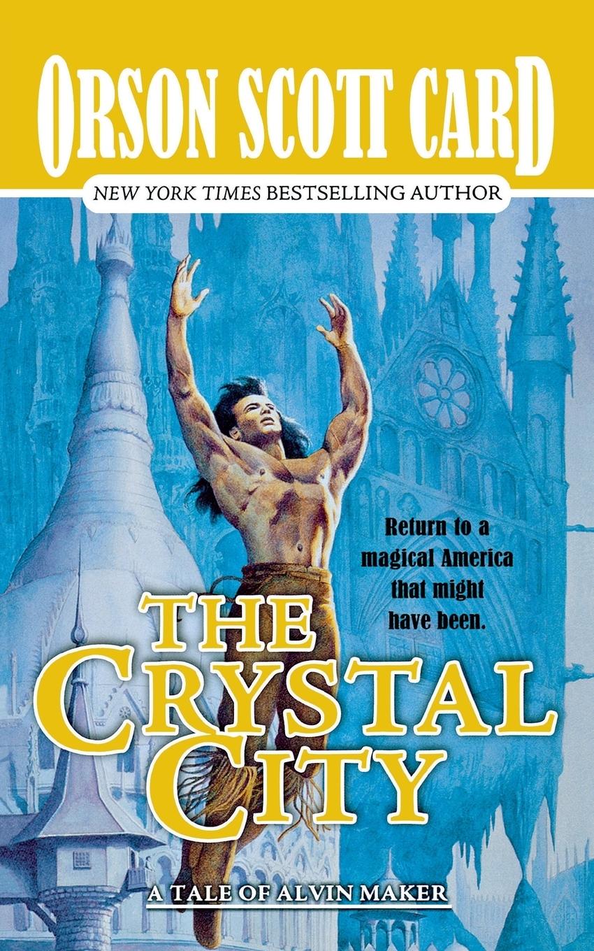 Cover: 9780765390684 | Crystal City | Orson Scott Card | Taschenbuch | Englisch | 2004