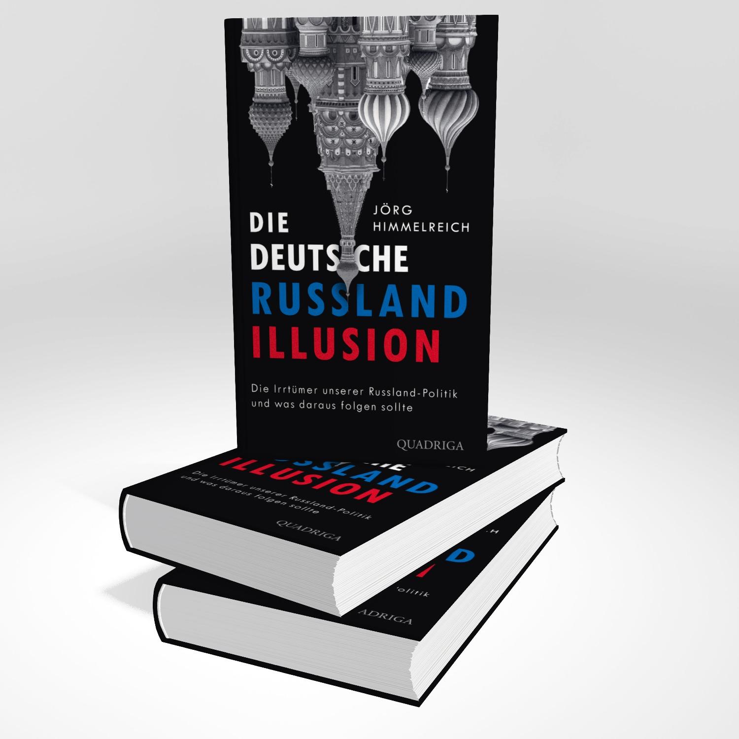 Bild: 9783869951409 | Die deutsche Russland-Illusion | Jörg Himmelreich | Buch | 352 S.