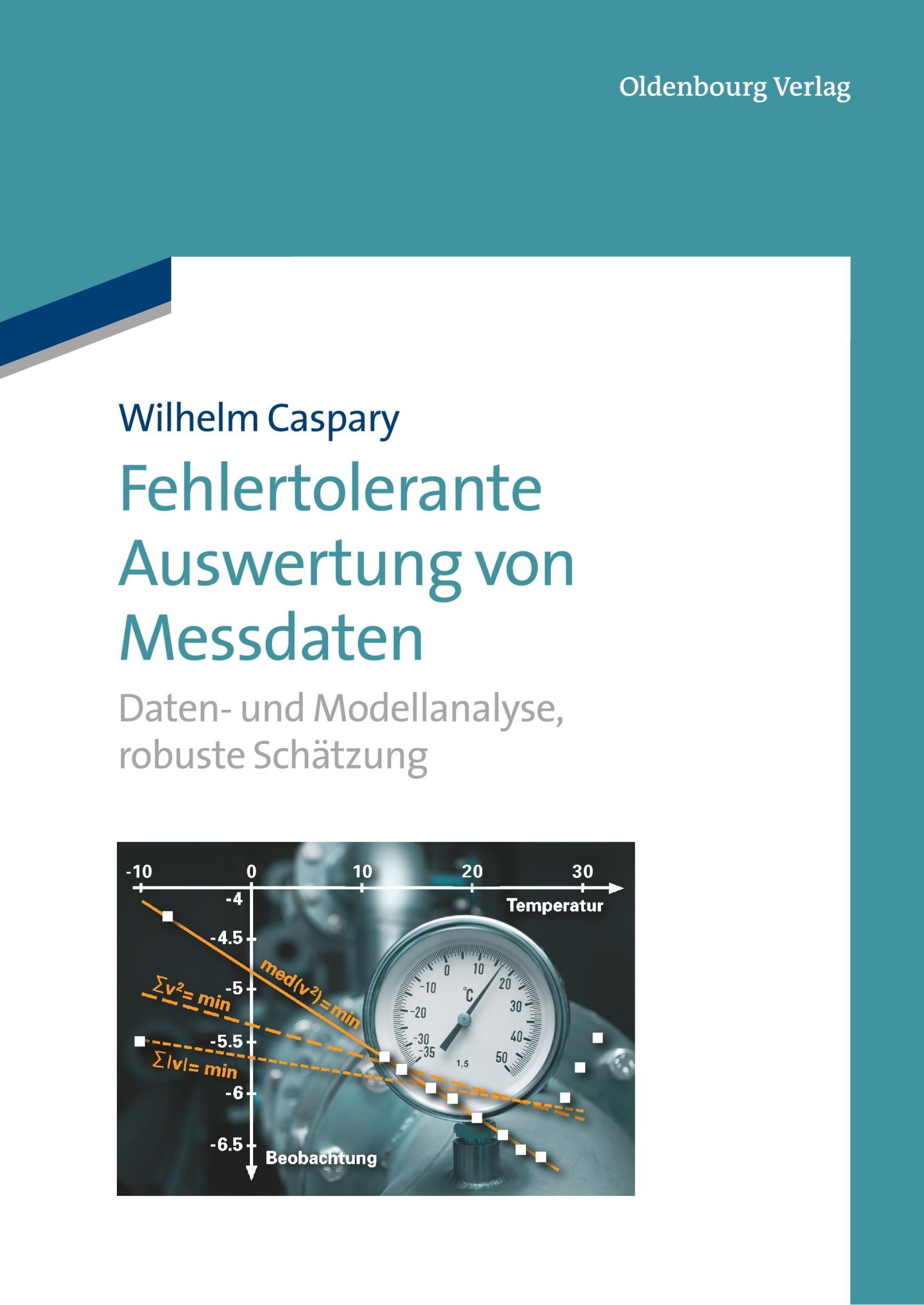 Cover: 9783486727715 | Fehlertolerante Auswertung von Messdaten | Wilhelm Caspary | Buch | X