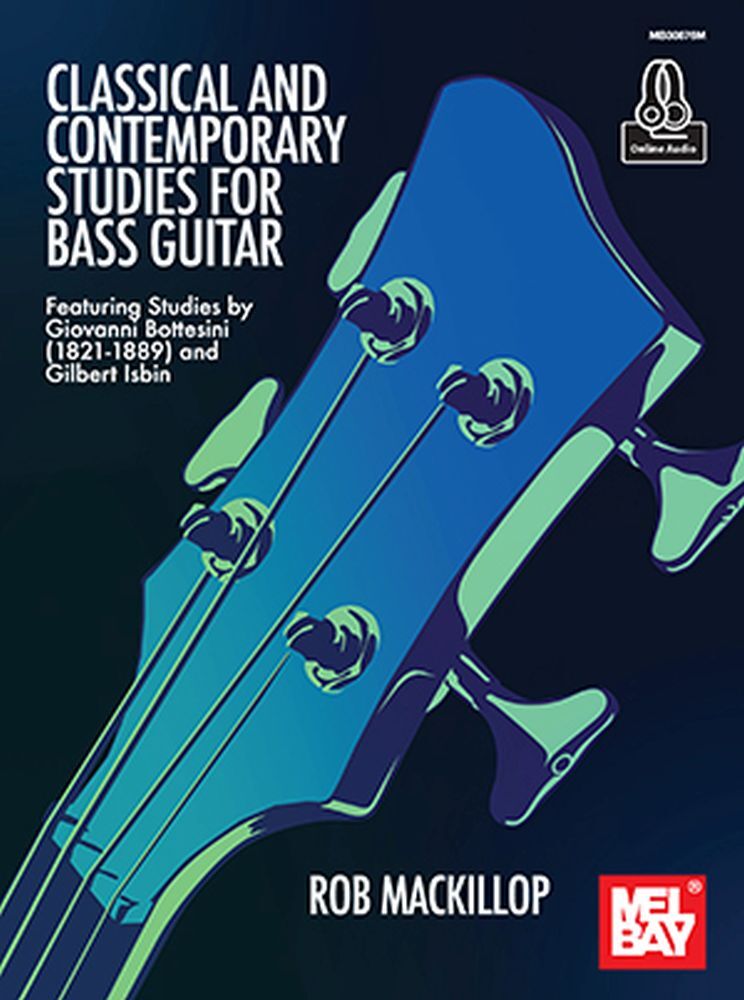 Cover: 9781513461427 | Classical And Contemporary Studies For Bass Guitar | Rob MacKillop