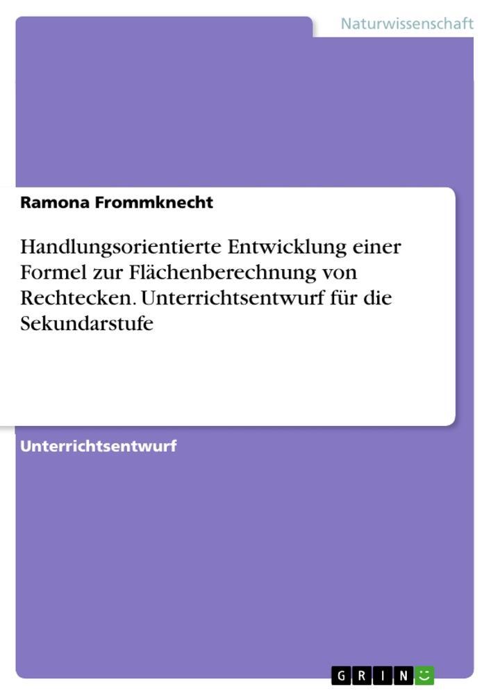 Cover: 9783668715011 | Handlungsorientierte Entwicklung einer Formel zur Flächenberechnung...