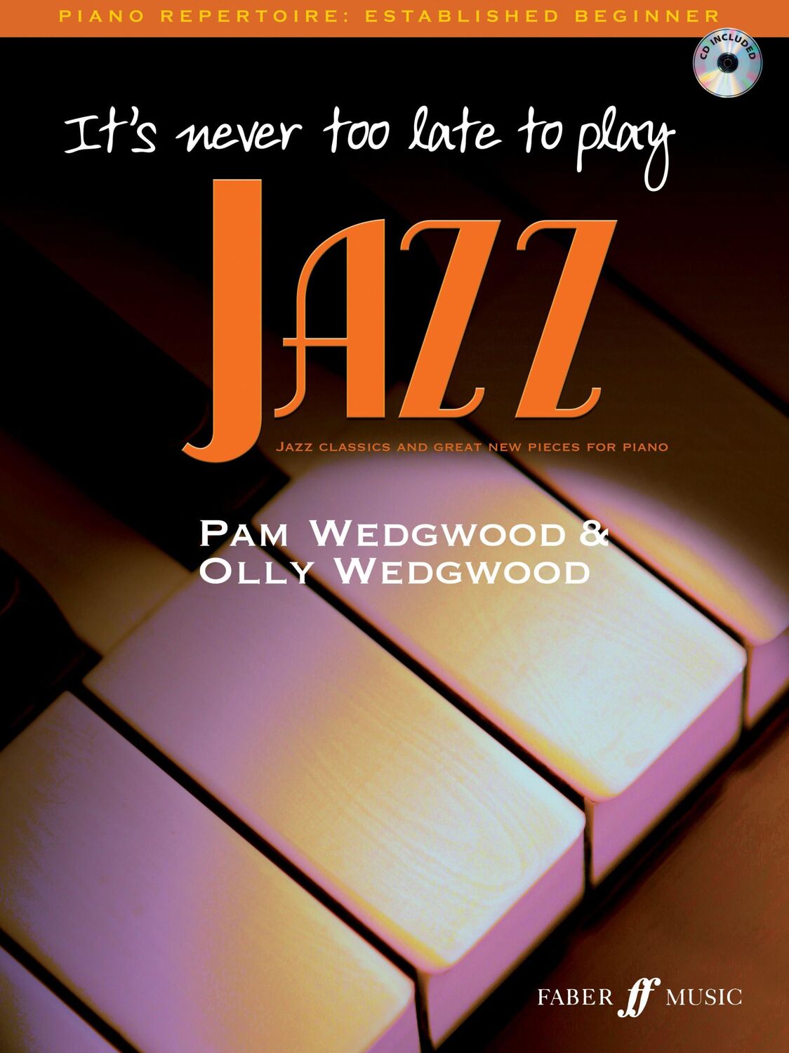 Cover: 9780571527144 | It's never too late to play jazz | Pam Wedgwood | Taschenbuch | 2007