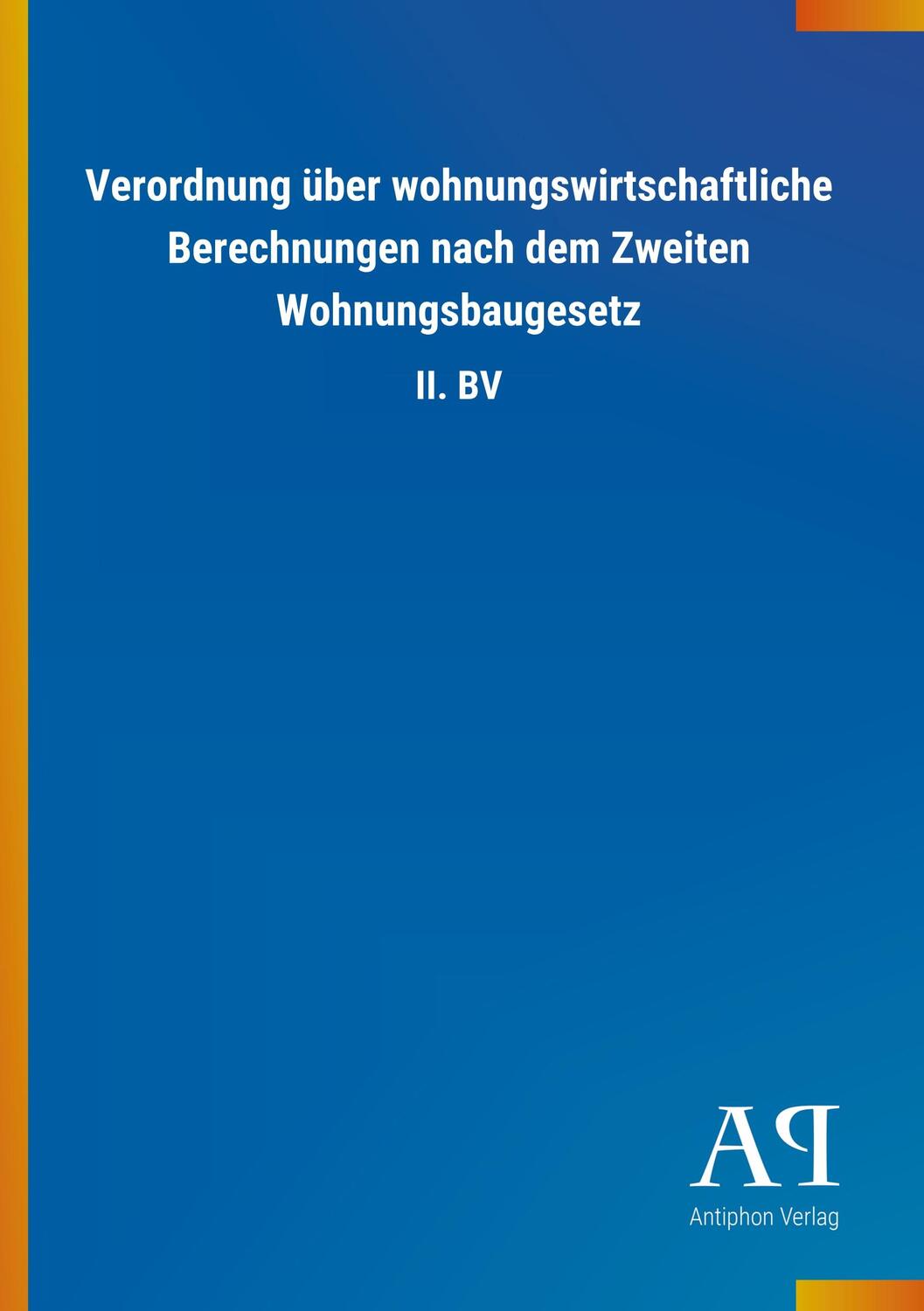 Cover: 9783731445647 | Verordnung über wohnungswirtschaftliche Berechnungen nach dem...