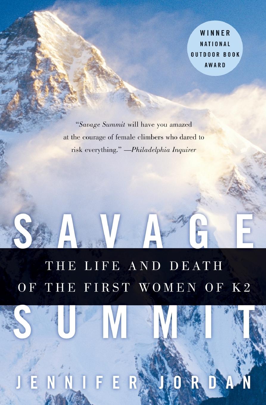 Cover: 9780060587161 | Savage Summit | The Life and Death of the First Women of K2 | Jordan