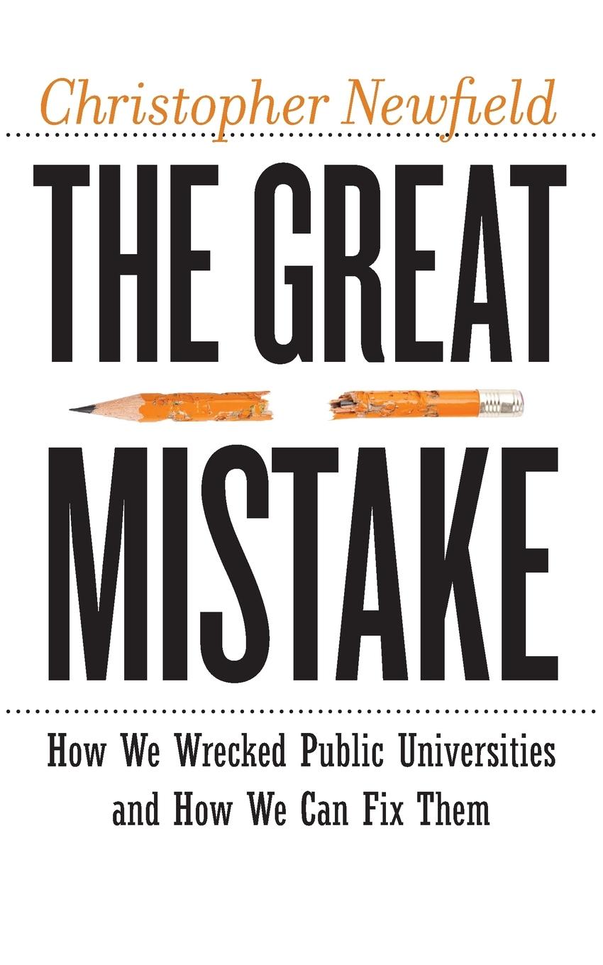 Cover: 9781421427034 | The Great Mistake | Christopher Newfield | Taschenbuch | Englisch