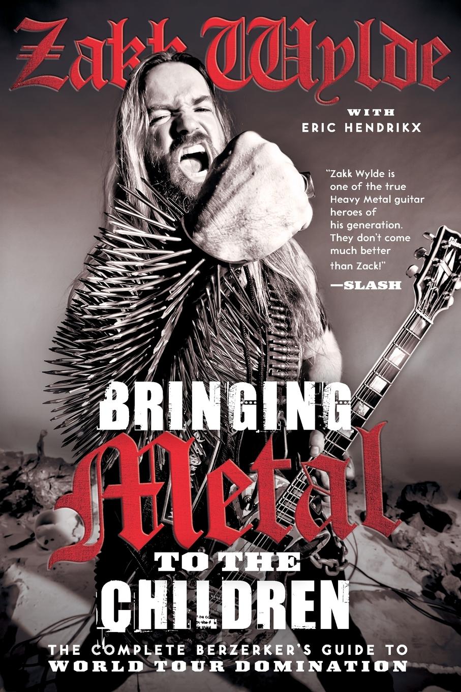 Cover: 9780062002754 | Bringing Metal to the Children | Zakk Wylde | Taschenbuch | Englisch