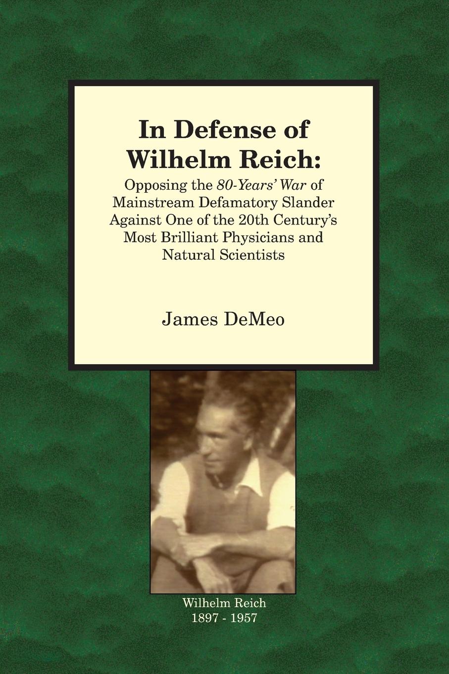 Cover: 9780980231670 | In Defense of Wilhelm Reich | James Demeo | Taschenbuch | Englisch