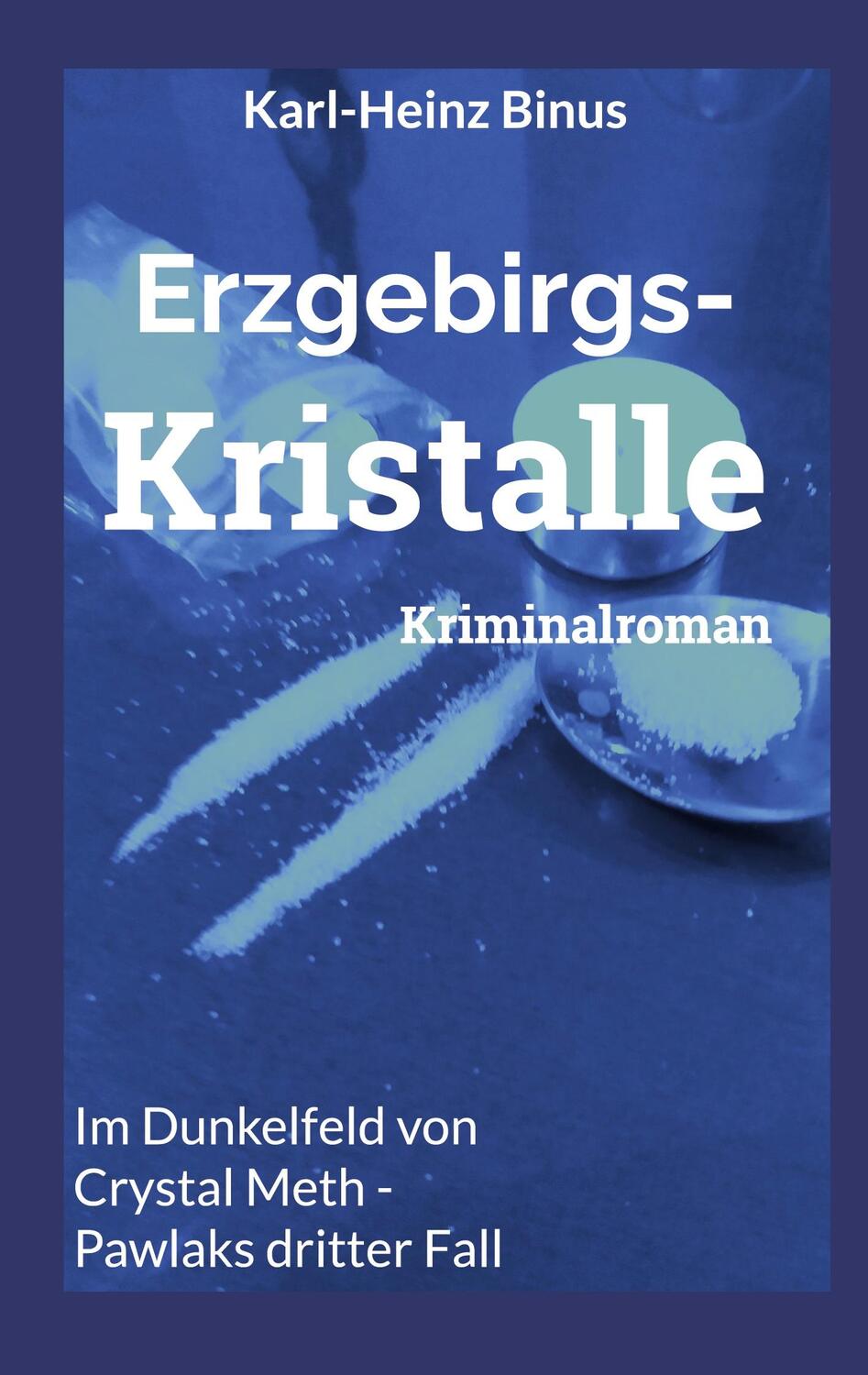 Cover: 9783759743138 | Erzgebirgskristalle | Karl-Heinz Binus | Taschenbuch | Paperback