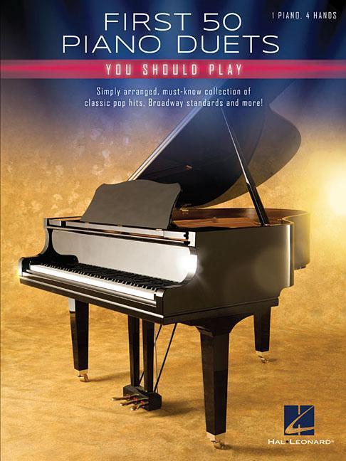 Cover: 9781540027245 | First 50 Piano Duets You Should Play | Hal Leonard Corp | Taschenbuch