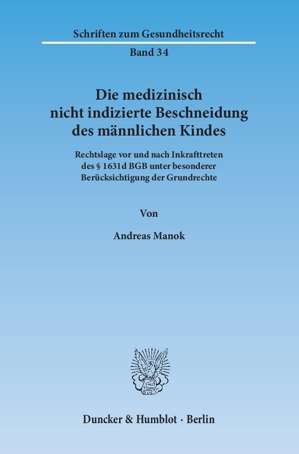 Cover: 9783428145843 | Die medizinisch nicht indizierte Beschneidung des männlichen Kindes