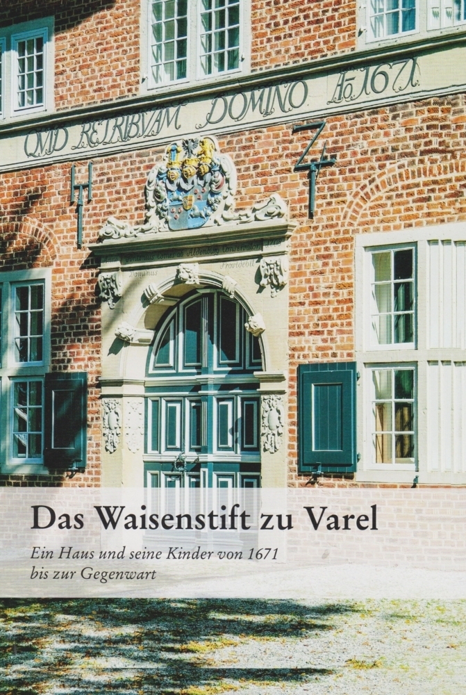 Cover: 9783730819135 | Das Waisenstift zu Varel | Bezirksverband Oldenburg | Buch | 208 S.