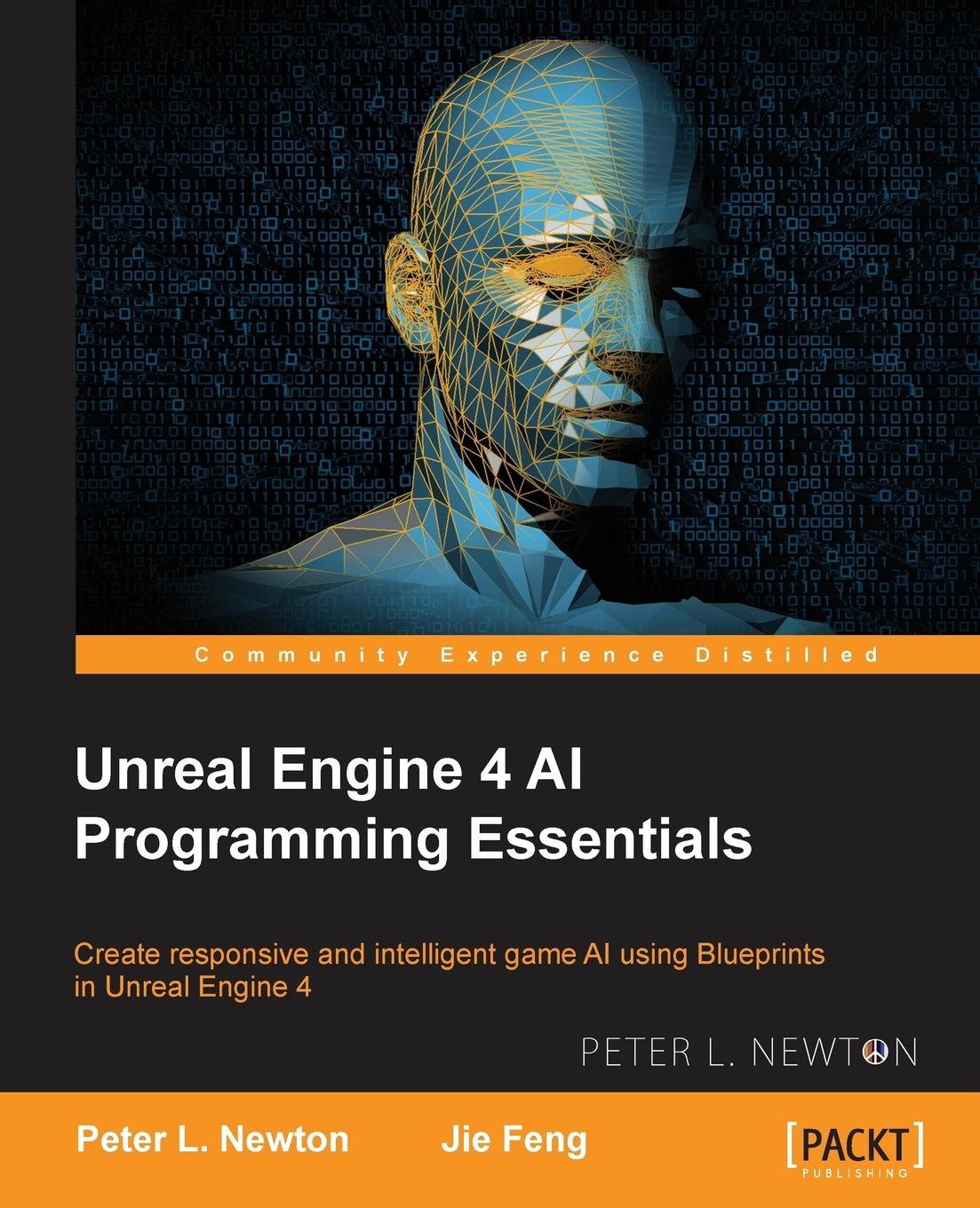 Cover: 9781784393120 | Unreal Engine 4 AI Programming Essentials | Peter L Newton (u. a.)